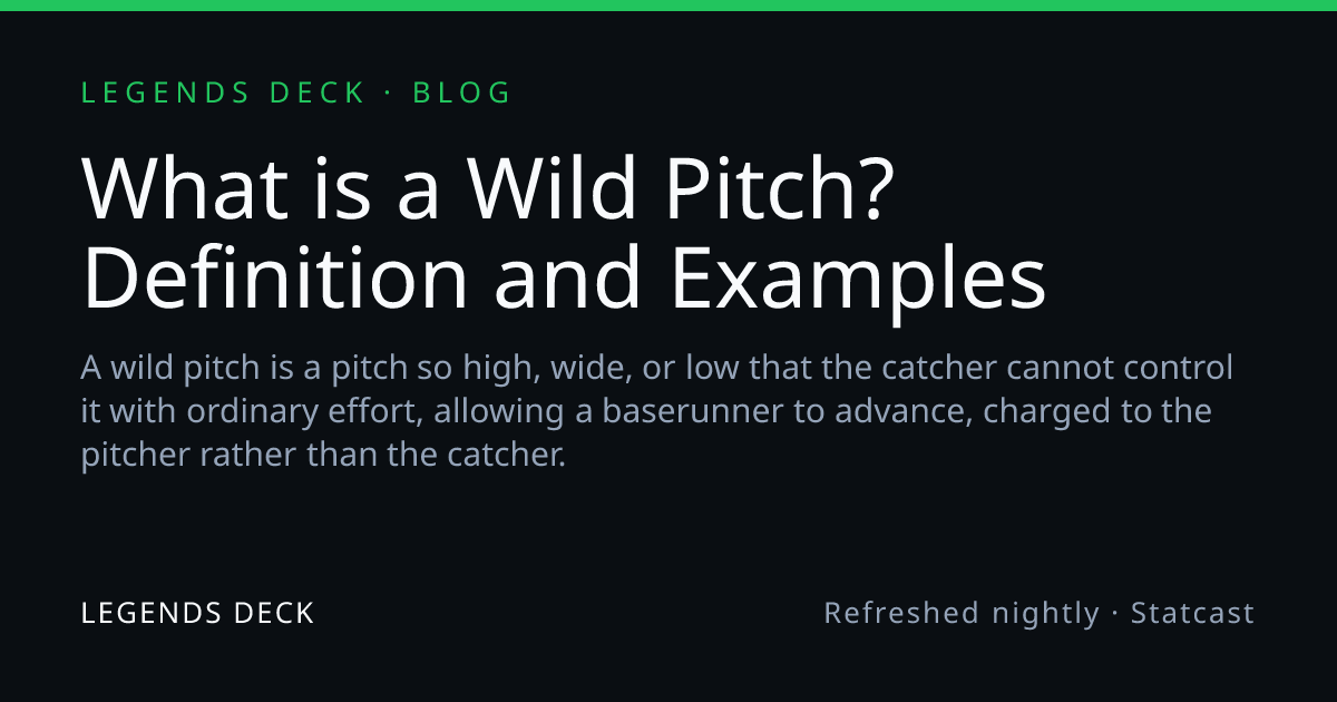 What is a Wild Pitch? Definition and Examples | Legends Deck