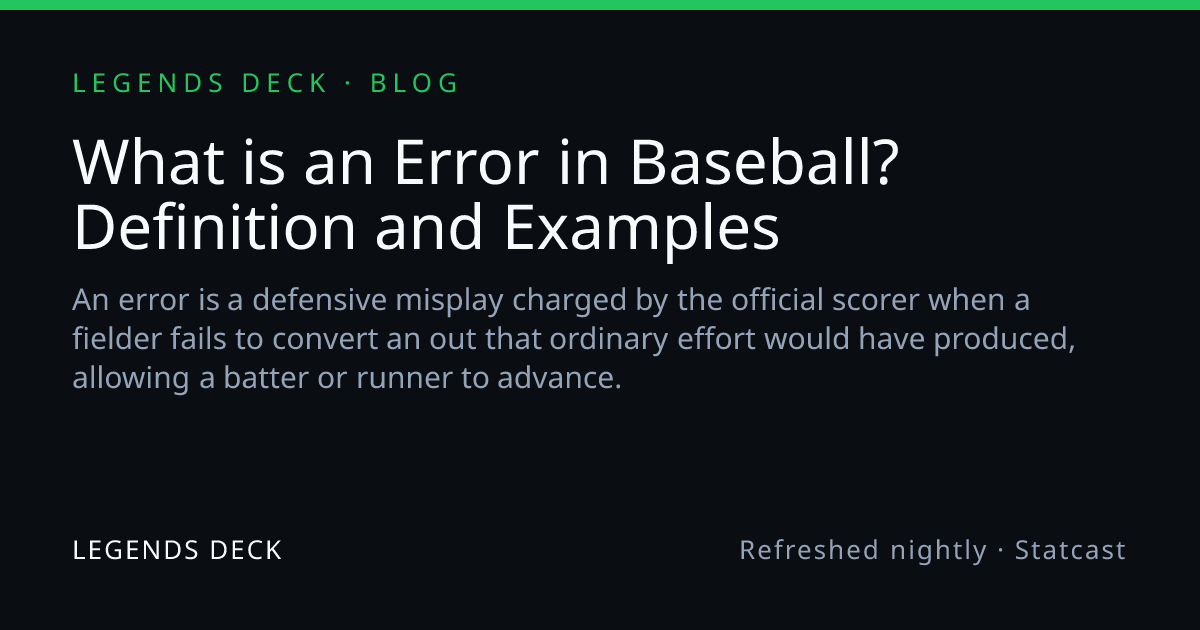 What is an Error in Baseball? Definition and Examples | Legends Deck