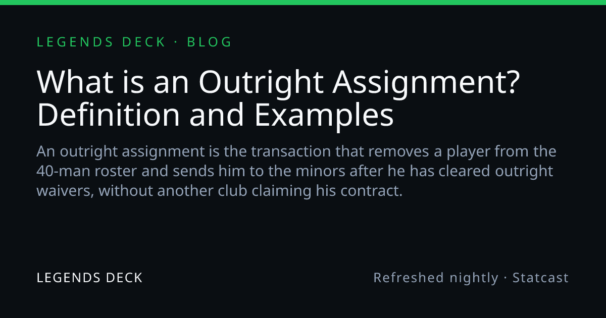 What is an Outright Assignment? Definition and Examples | Legends Deck