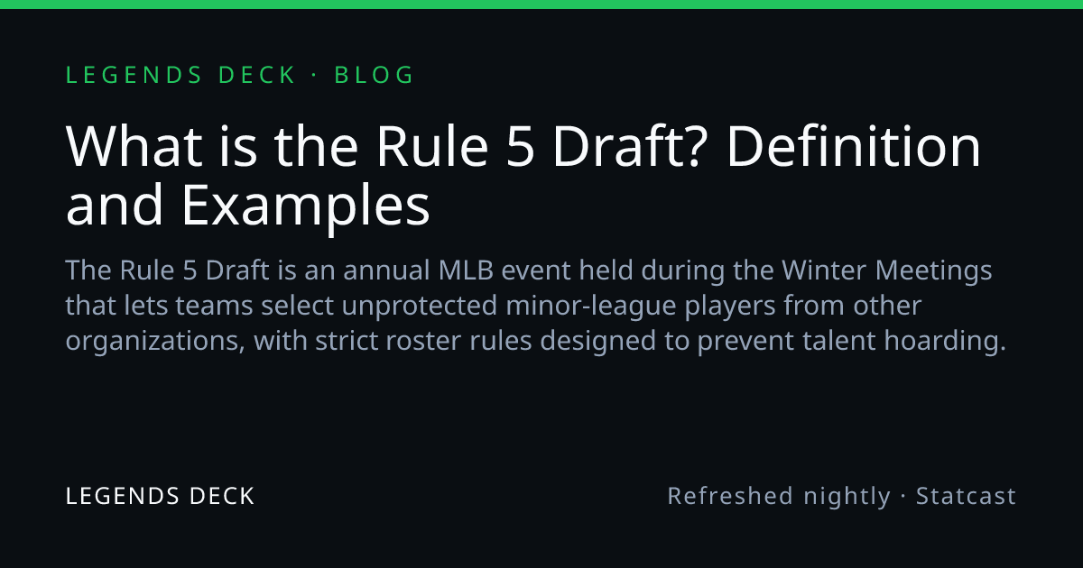 What is the Rule 5 Draft? Definition and Examples | Legends Deck